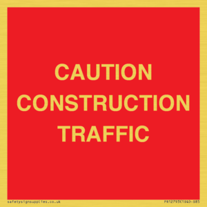 CAUTION CONSTRUCTION TRAFFIC